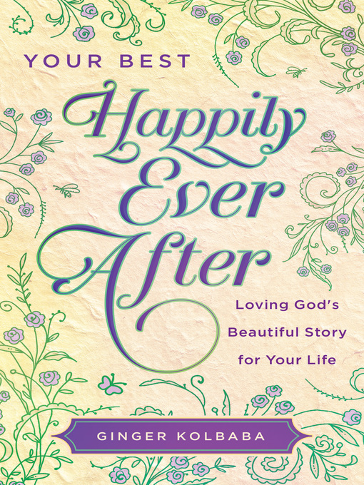 Title details for Your Best Happily Ever After by Ginger Kolbaba - Available